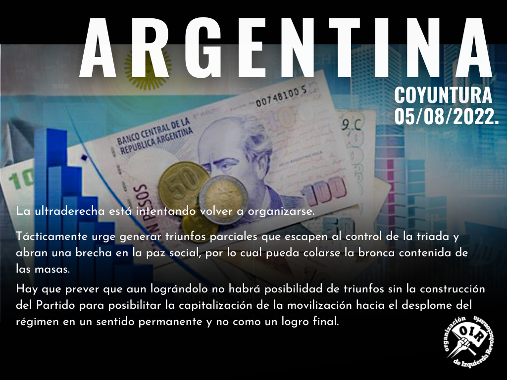 Argentina, coyuntura 05/08/2022.￼
