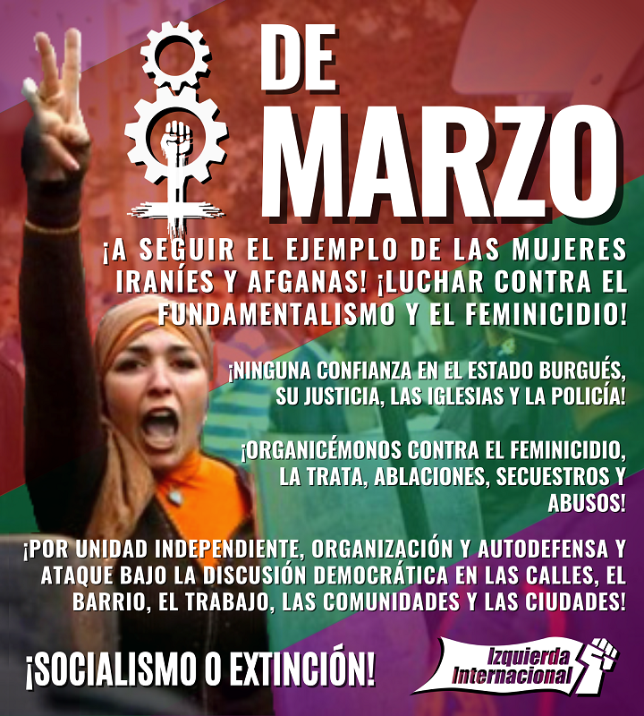 8 de marzo dia internacional de la mujer trabajadora clasista y combativo, contra el fundamentalismo y el feminicidio